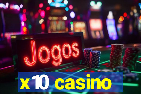 x10 casino